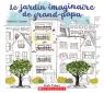 Le jardin imaginaire de grand-papa