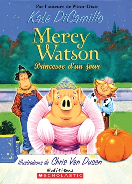 Mercy Watson : Princesse d'un jour