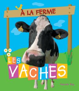 À la ferme : Les vaches