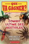 Qui va gagner? : Combat ultime des bestioles