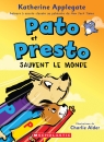 Pato et Presto : N˚  2 - Pato et Presto sauvent le monde