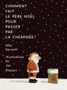 Comment fait le père Noël pour passer par la cheminée?