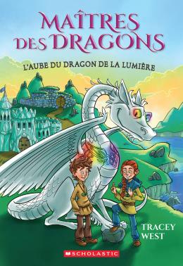 Maîtres des dragons : N° 24 - L’aube du dragon de la Lumière