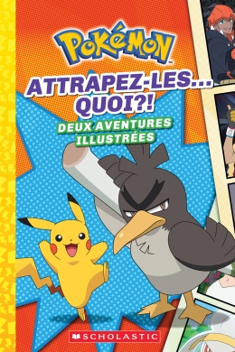 Pokémon : N° 3 - Attrapez-les… QUOI?!