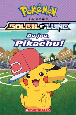 Pokémon : La série Soleil et Lune : N° 5 - Au jeu, Pikachu!