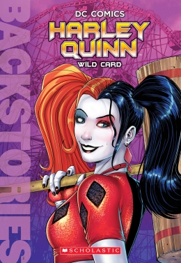 Harley Quinn: Wild Card (Backstories #4)