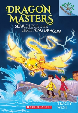 Dragon Masters #7: Search for the Lightning Dragon: A Branches Book