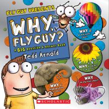 Fly Guy Presents: Why, Fly Guy?: Answers to Kids' BIG Questions