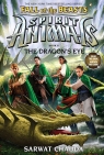 Spirit Animals: Fall of the Beasts: Book 8: The Dragon's Eye