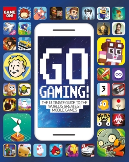 Go Gaming! The Ultimate Guide to the World's Greatest Mobile Games