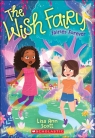 The Wish Fairy #4: Fairies Forever