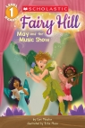 Scholastic Reader, Level 1: Fairy Hill: May and the Music Show