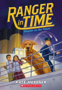 Ranger in Time #9: Disaster on the Titanic