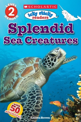 Scholastic Reader Level 2: Icky Sticky Readers Sea Creatures