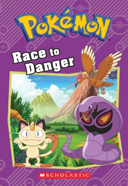 Pokémon: Chapter Book: Race To Danger