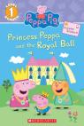 Peppa Pig: Level 1 Reader: Princess Peppa and the Royal Ball