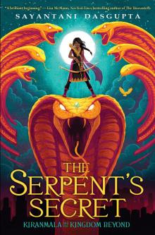 Kiranmala and the Kingdom Beyond #1: The Serpent's Secret