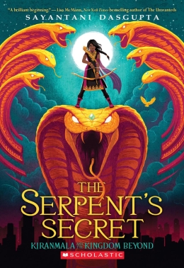 Kiranmala and the Kingdom Beyond #1: The Serpent's Secret