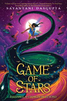 Game of Stars (Kiranmala and the Kingdom Beyond #2)