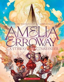 Amelia Erroway: Castaway Commander: A Graphic Novel