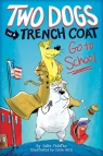 Two Dogs in a Trench Coat Go to School: Book 1