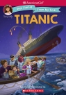 American Girl: Real Stories From My Time: The Titanic