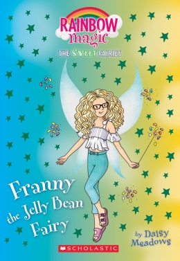 The Sweet Fairies #3: Franny the Jelly Bean Fairy