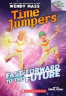 Time Jumpers #3: Fast-Forward to the Future