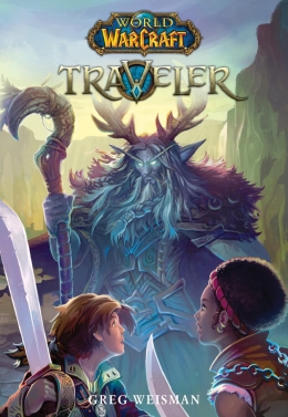Traveler (World of Warcraft: Traveler, Book 1)