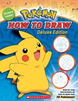 Pokemon: How To Draw Pokemon Deluxe Edition