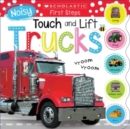 Scholastic Early Learners: Noisy Touch And Lift Truck (Revised)