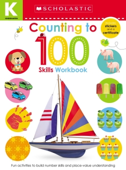 Scholastic Early Learners: Kindergarten Skills Workbook: Counting To 100