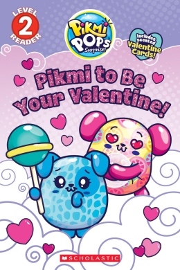 Pikmi Pops: Valentine's Day (Reader #1)