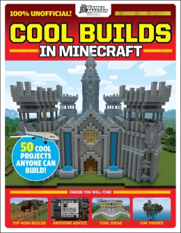 GamesMaster Presents: Cool Builds in Minecraft!