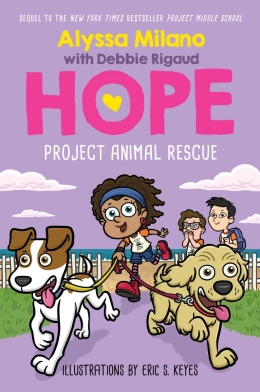 Project Animal Rescue (Alyssa Milano's Hope #2)