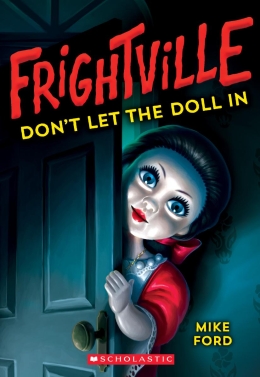 Don't Let the Doll In (Frightville #1)