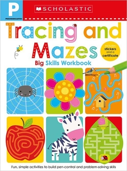 Scholastic Early Learners: Pre-K Big Skills Workbook: Tracing And Mazes