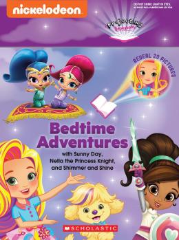 Bedtime Adventures with Sunny Day, Nella the Princess Knight, and Shimmer and Shine