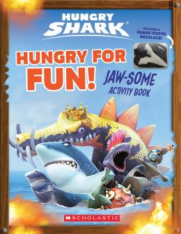 Hungry for Fun! (Hungry Shark: Activity Book with Shark Tooth Necklace)