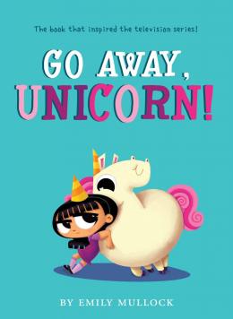 Go Away, Unicorn!