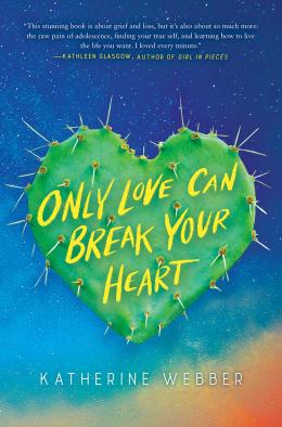 Only Love Can Break Your Heart | Scholastic Canada