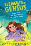 Nikki Tesla and the Traitors of the Lost Spark (Elements of Genius #3)