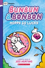 Hoppy Go Lucky: A Graphic Novel Bunbun & Bonbon #2