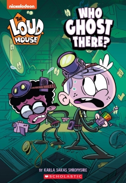 Who Ghost There? (The Loud House: Chapter Book)