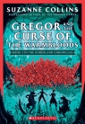 Gregor and the Curse of the Warmbloods (The Underland Chronicles #3: New Edition)