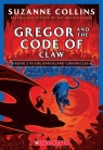 Gregor and the Code of Claw (The Underland Chronicles #5: New Edition)