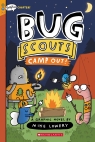Camp Out!: A Graphix Chapters Book (Bug Scouts #2)