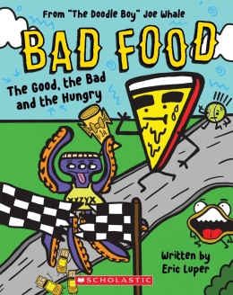 The Good, the Bad and the Hungry: From “The Doodle Boy” Joe Whale (Bad Food #2)