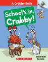 School's In, Crabby!: An Acorn Book (A Crabby Book #5)