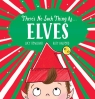 There's No Such Thing as... Elves